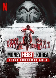 Money Heist: Korea - Joint Economic Area